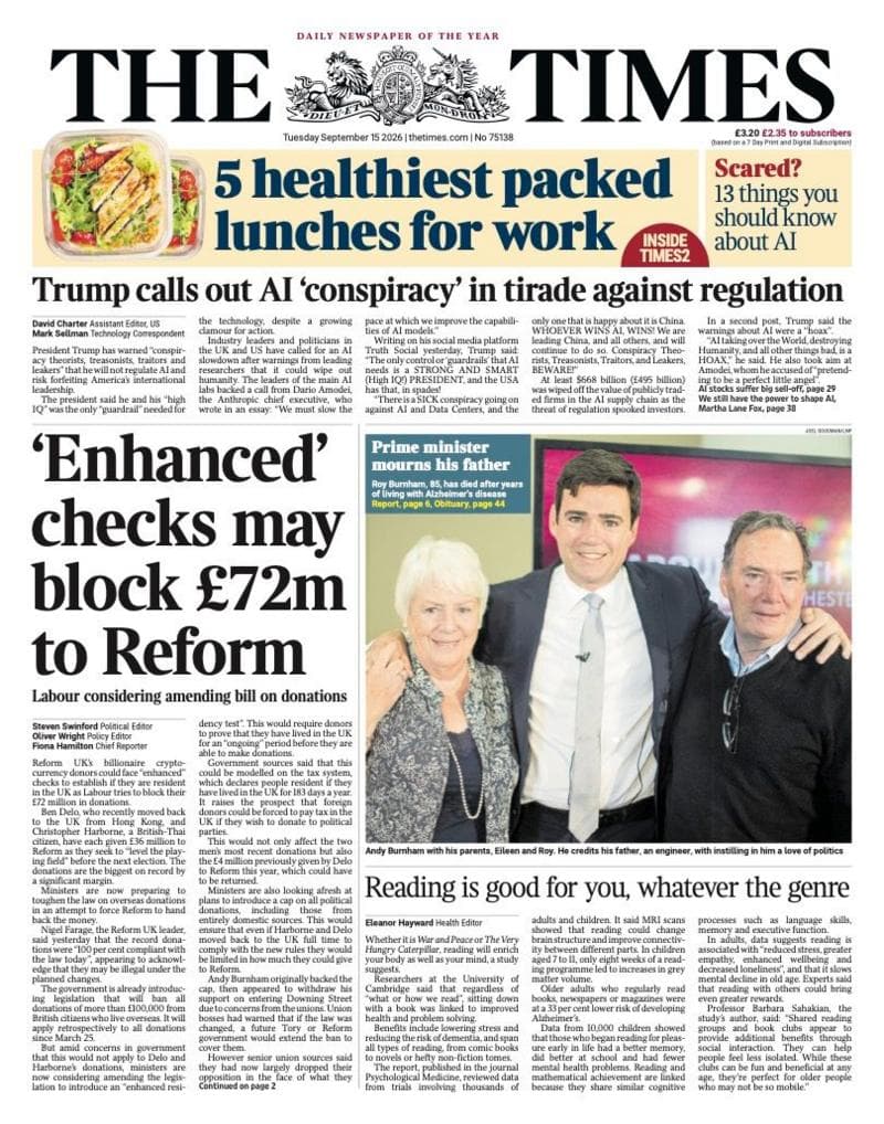 The headline on the front page of the Times reads: "'Enhanced" checks may block £72m to Reform.'
